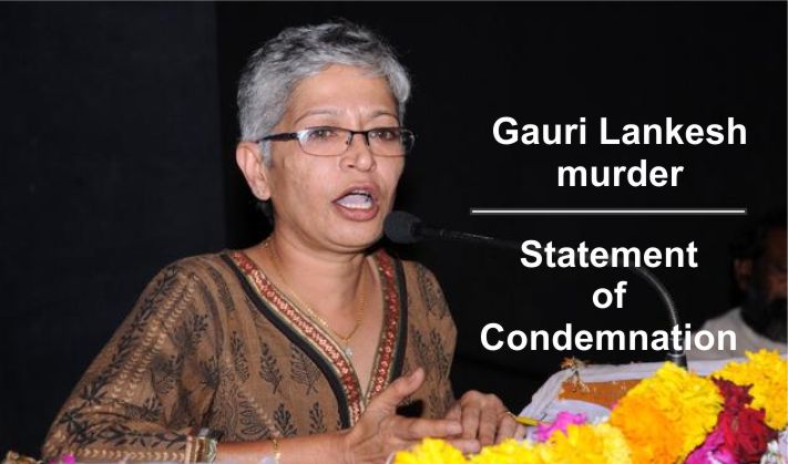 Gauri Lankesh murder : Statement of Condemnation